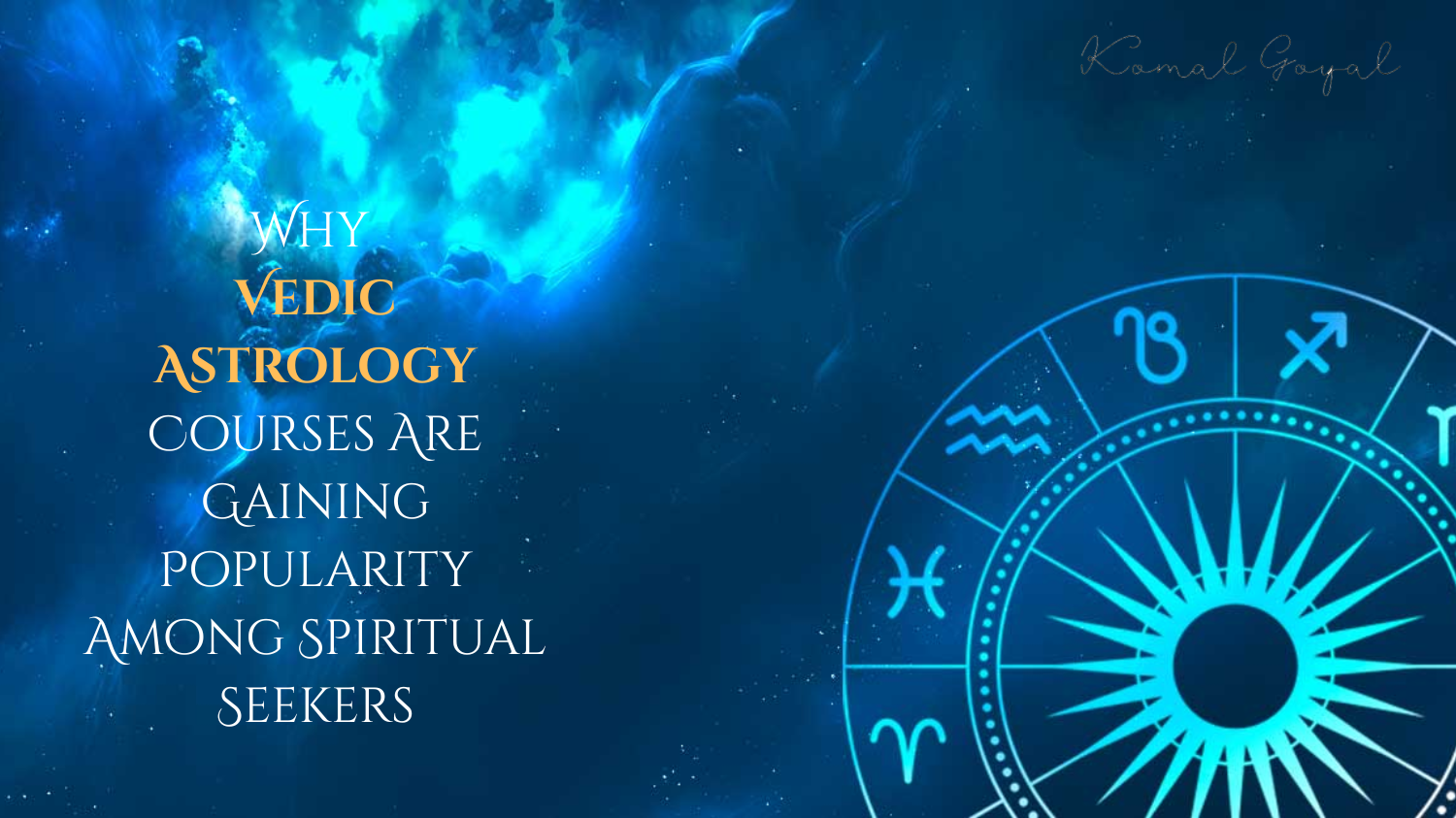 Why Vedic Astrology Courses Are Gaining Popularity Among Spiritual Seekers